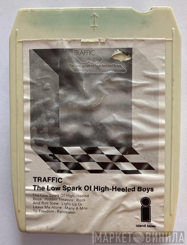  Traffic  - The Low Spark Of High Heeled Boys