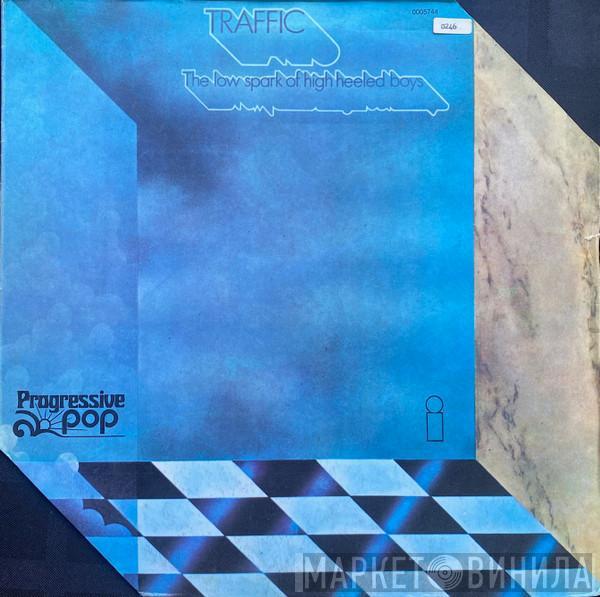  Traffic  - The Low Spark Of High Heeled Boys
