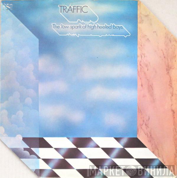  Traffic  - The Low Spark Of High-Heeled Boys