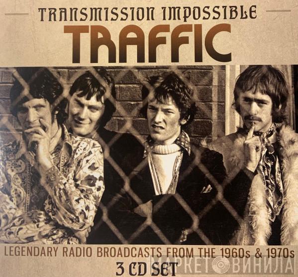 Traffic - Transmission Impossible