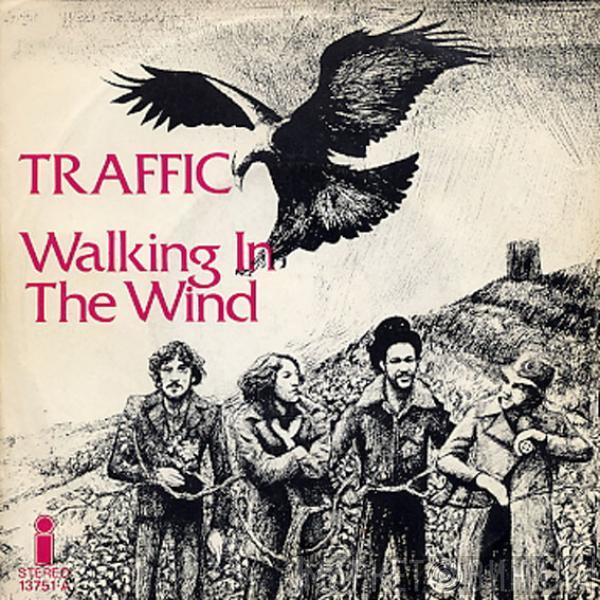 Traffic - Walking In The Wind