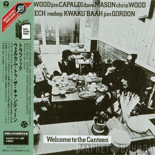  Traffic  - Welcome To The Canteen