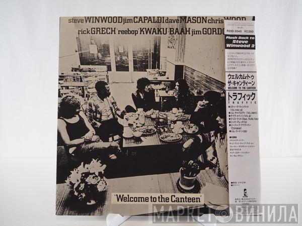  Traffic  - Welcome To The Canteen