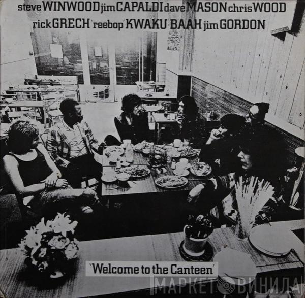  Traffic  - Welcome To The Canteen