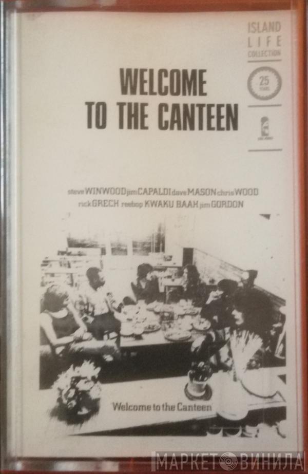  Traffic  - Welcome To The Canteen