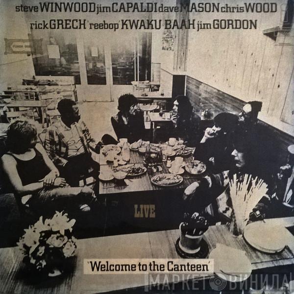  Traffic  - Welcome To The Canteen
