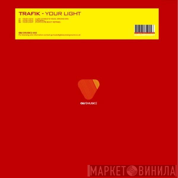 Trafik - Your Light