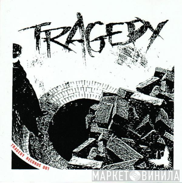 Tragedy  - Tragedy