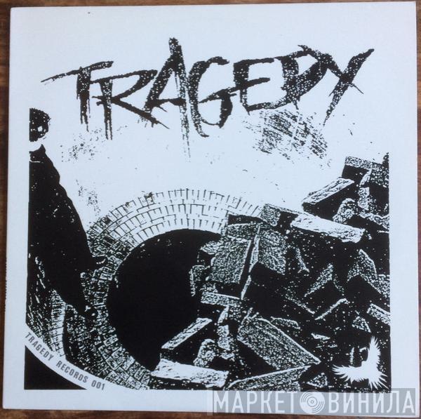  Tragedy  - Tragedy