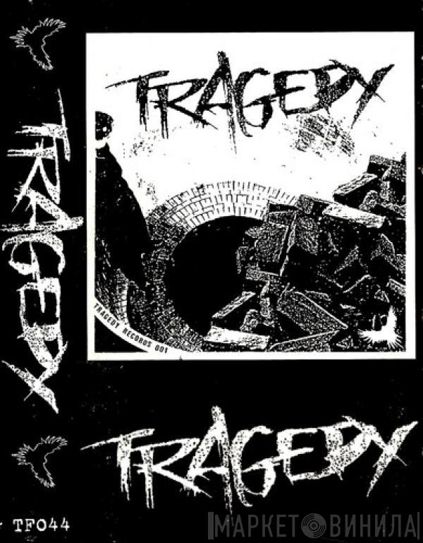  Tragedy  - Tragedy