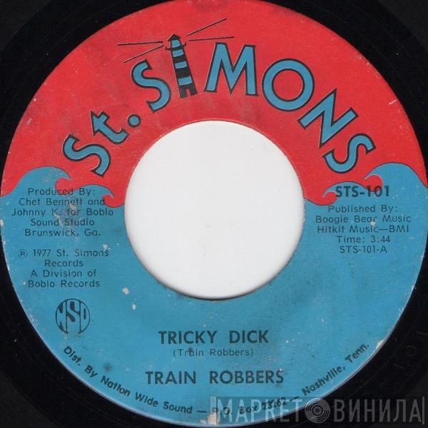 Train Robbers - Tricky Dick