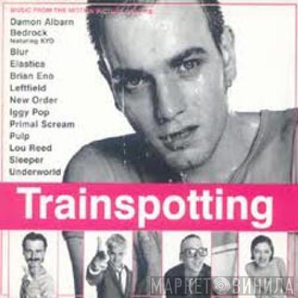  - Trainspotting (Music From The Motion Picture)