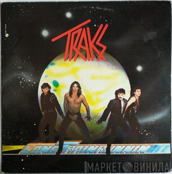 Traks - Long Train Runnin'