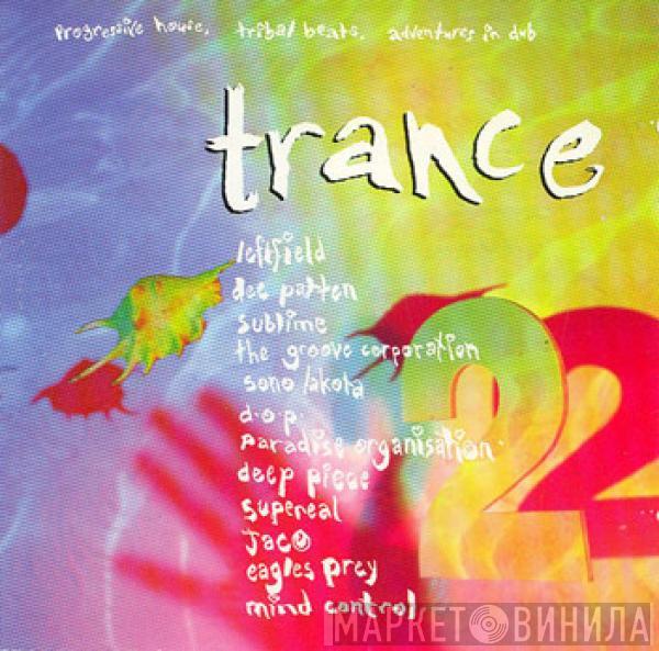  - Trance 2