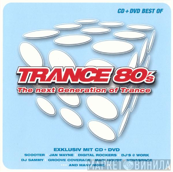  - Trance 80's Best Of