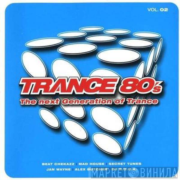  - Trance 80's Vol. 02