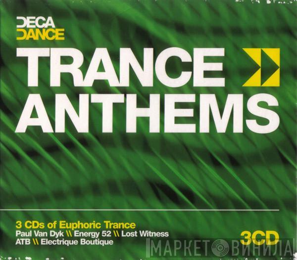  - Trance Anthems