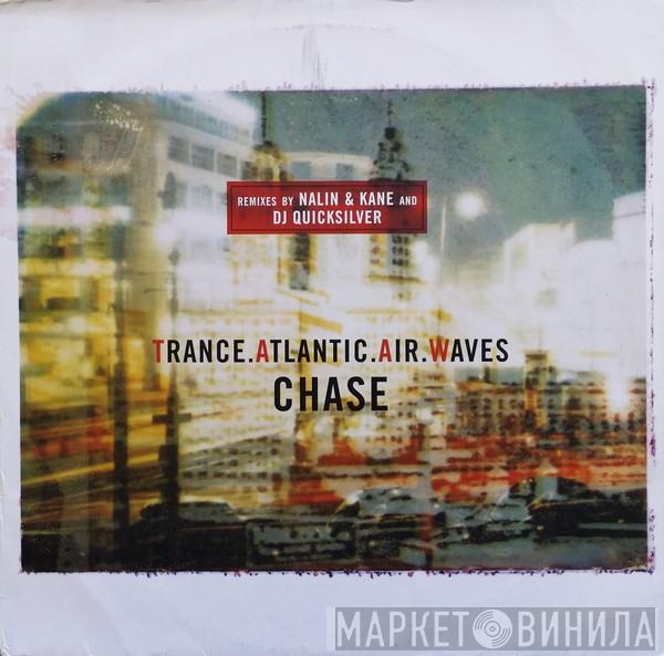  Trance Atlantic Air Waves  - Chase