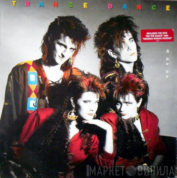 Trance Dance - A-Ho-Ho