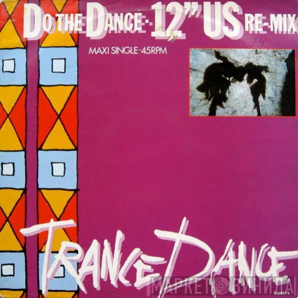  Trance Dance  - Do The Dance - 12" US Re-Mix