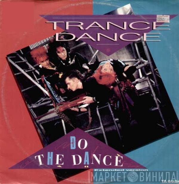  Trance Dance  - Do The Dance