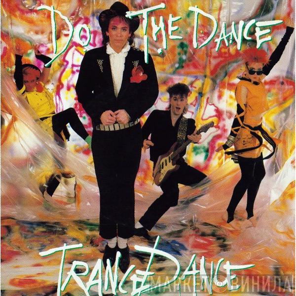  Trance Dance  - Do The Dance