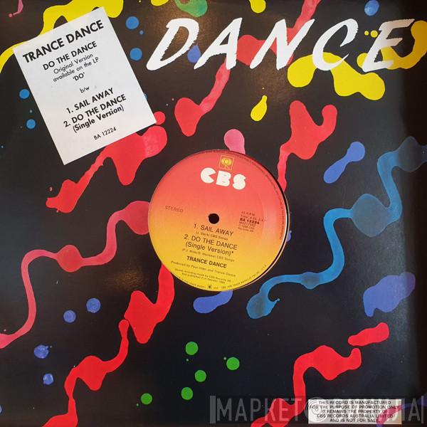  Trance Dance  - Do The Dance