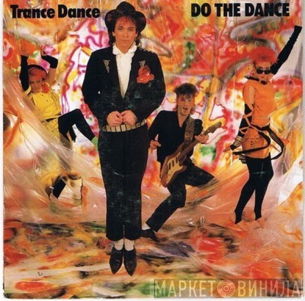  Trance Dance  - Do The Dance