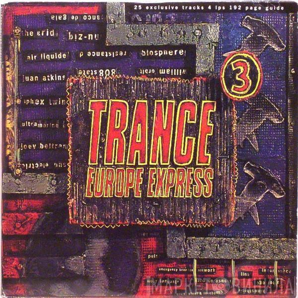  - Trance Europe Express  3