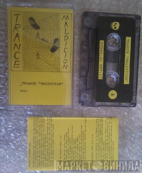  Trance   - Maldicion