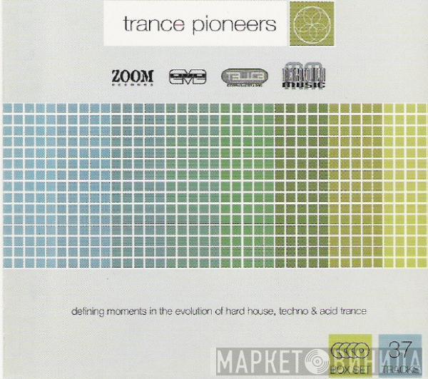  - Trance Pioneers