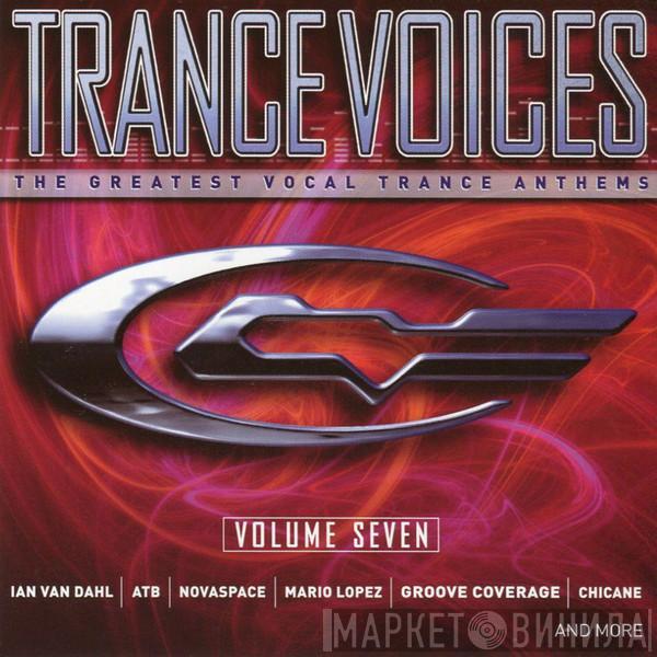  - Trance Voices Volume Seven