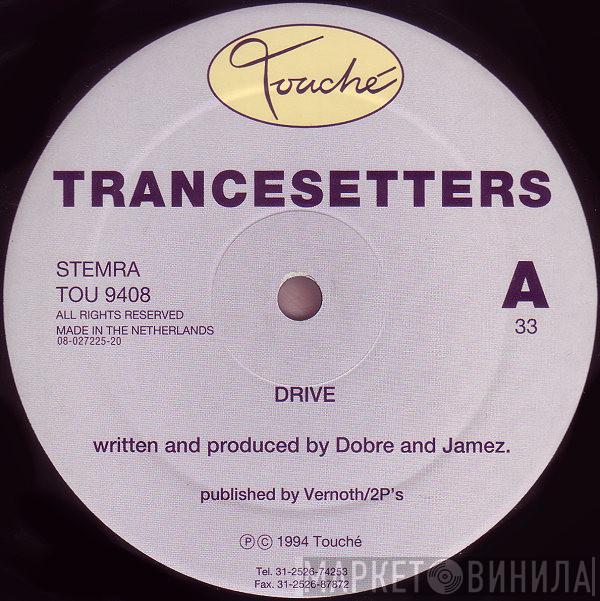 Trancesetters - Drive