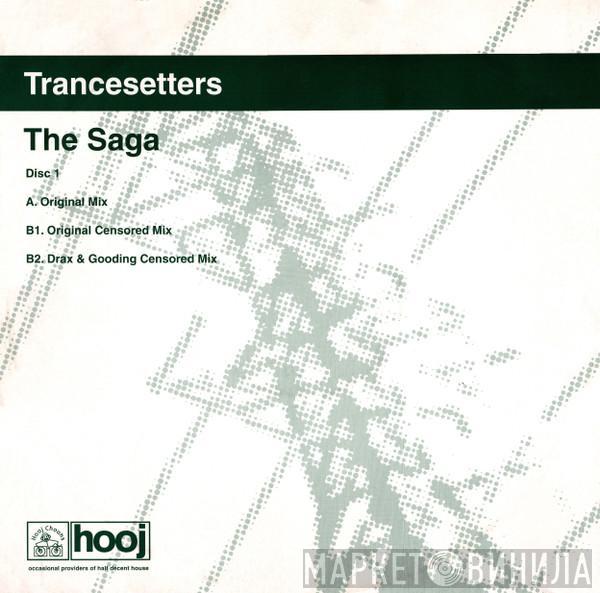 Trancesetters - The Saga