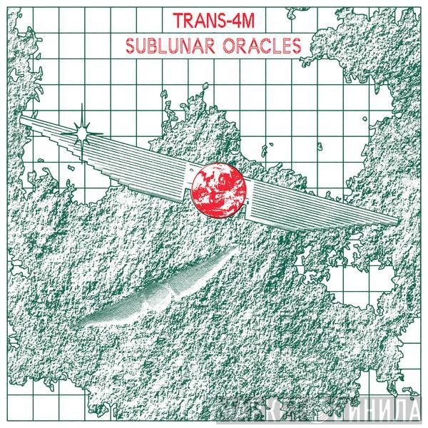 Trans-4M - Sublunar Oracles