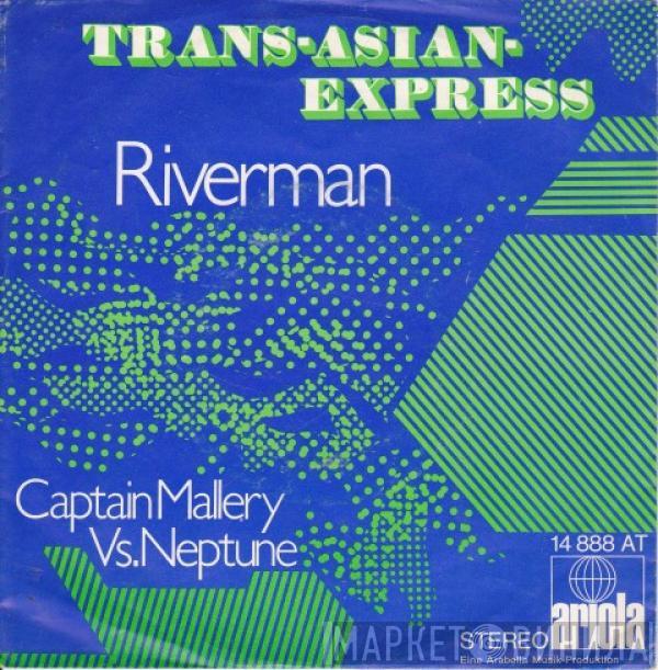 Trans-Asian-Express - Riverman