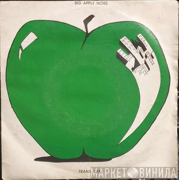 Trans-Lux - Big Apple Noise
