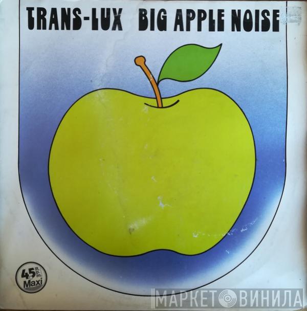 Trans-Lux - Big Apple Noise