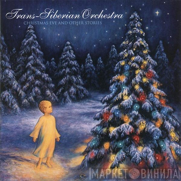  Trans-Siberian Orchestra  - Christmas Eve And Other Stories