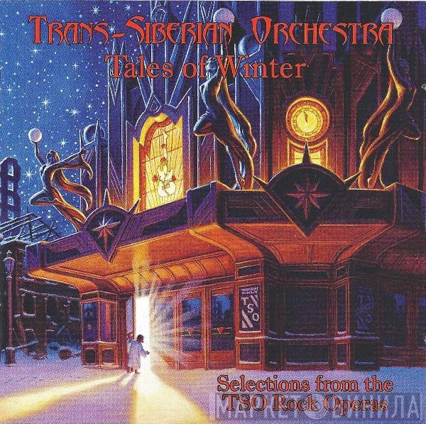  Trans-Siberian Orchestra  - Tales Of Winter - Selections From The TSO Rock Operas