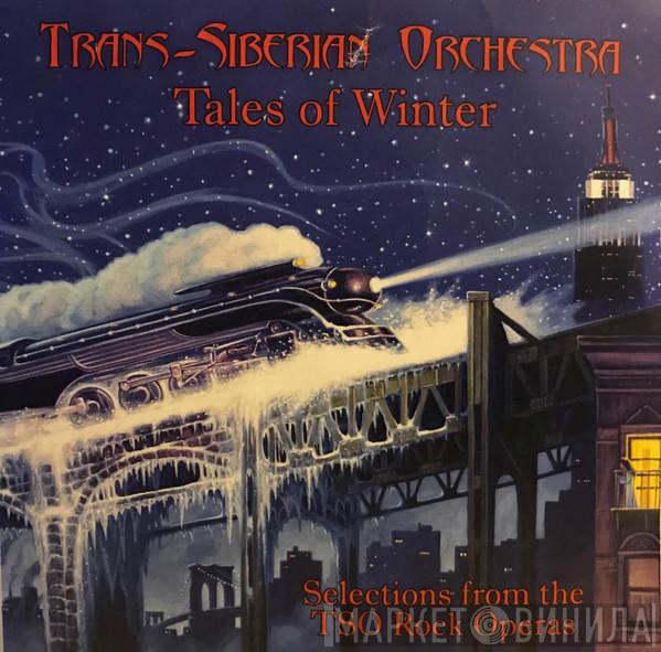  Trans-Siberian Orchestra  - Tales Of Winter - Selections From The TSO Rock Operas