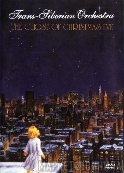  Trans-Siberian Orchestra  - The Ghost Of Christmas Eve
