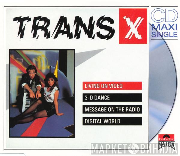  Trans-X  - Living On Video