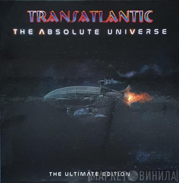 TransAtlantic  - The Absolute Universe: The Ultimate Edition