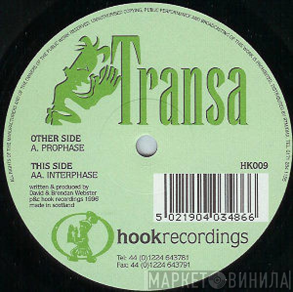 Transa - Prophase / Interphase