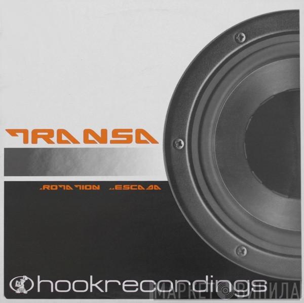 Transa - Rotation / Escada