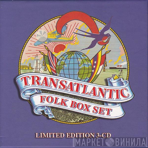  - Transatlantic Folk Box Set