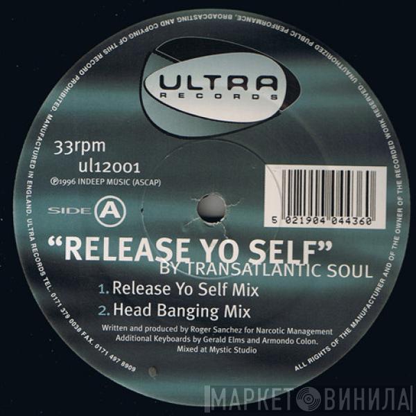 Transatlantic Soul - Release Yo Self