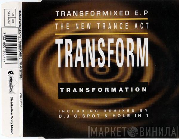 Transform  - Transformation (Transformixed E.P.)