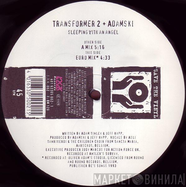 Transformer 2, Adamski - Sleeping With An Angel